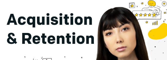 Customer Acquisition & Retention