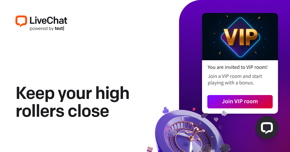 LiveChat VIP Player Support — Keep High-Rollers Close with Concierge ...