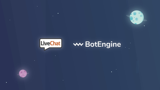 LiveChat and BotEngine integration update